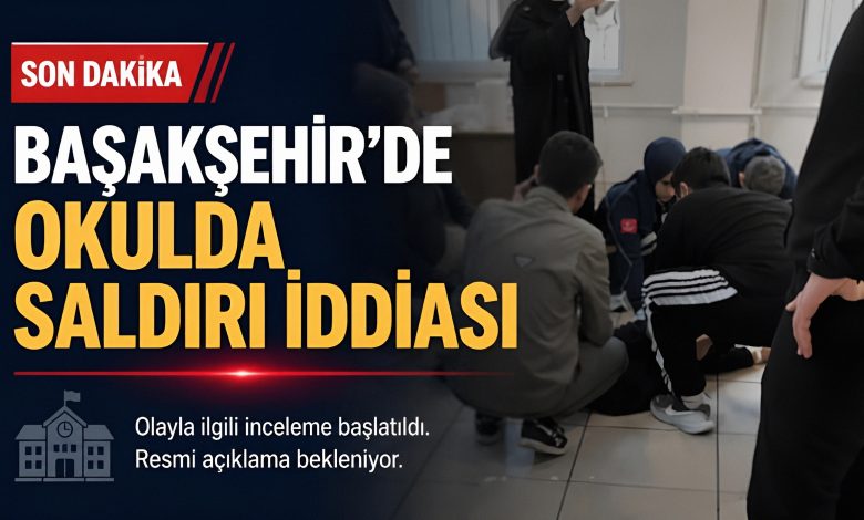 SON DAKİKA Başakşehir’de okulda bıçaklı saldırı | 7 öğrenci yaralandı 3 1791275205791 scg54n 2 0